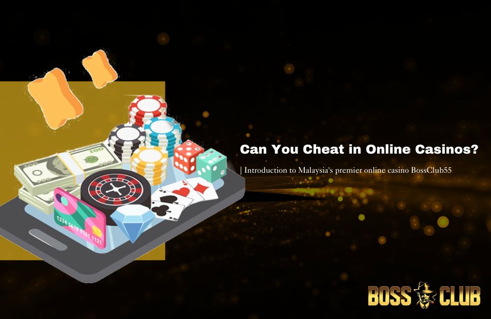 bc55 can you cheat in online casinos
