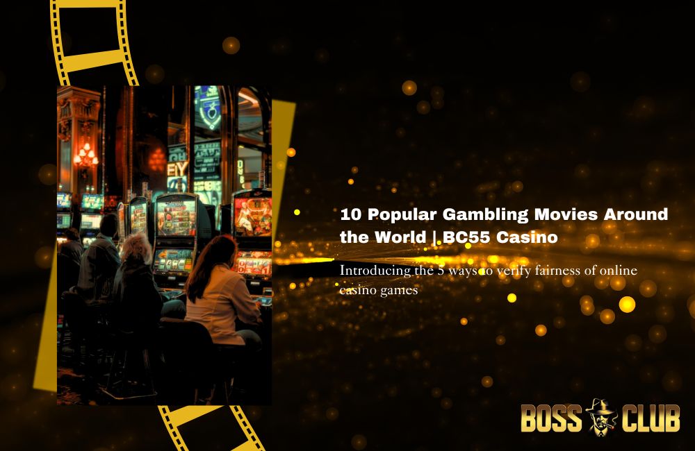 bc55 casino recommend gambling movies