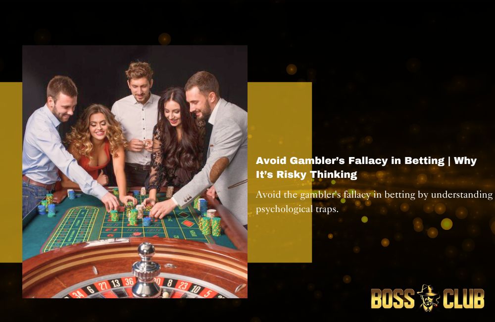 bc55 gambler's fallacy in betting