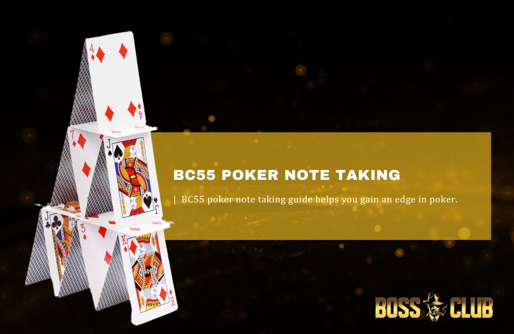 BC55 Poker Note Taking
