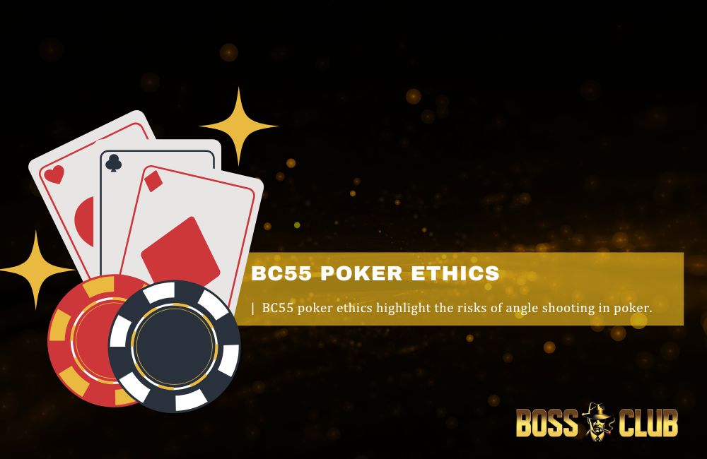 bc55 poker ethics