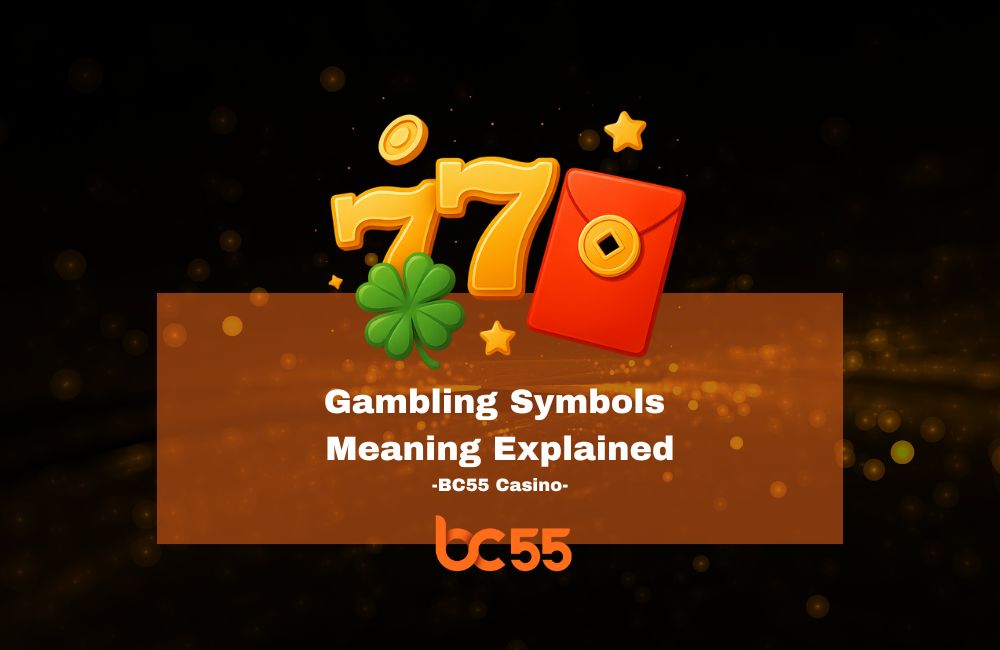 bc55 gambling tips gambling symbols meaning