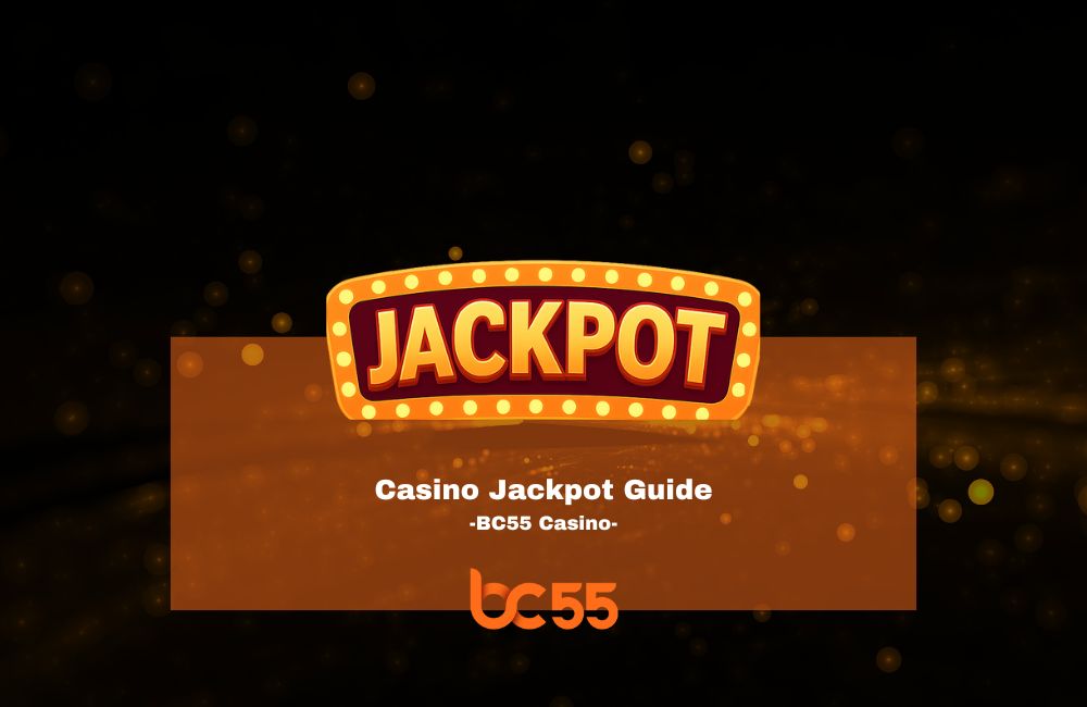 bc55 casino jackpot difference