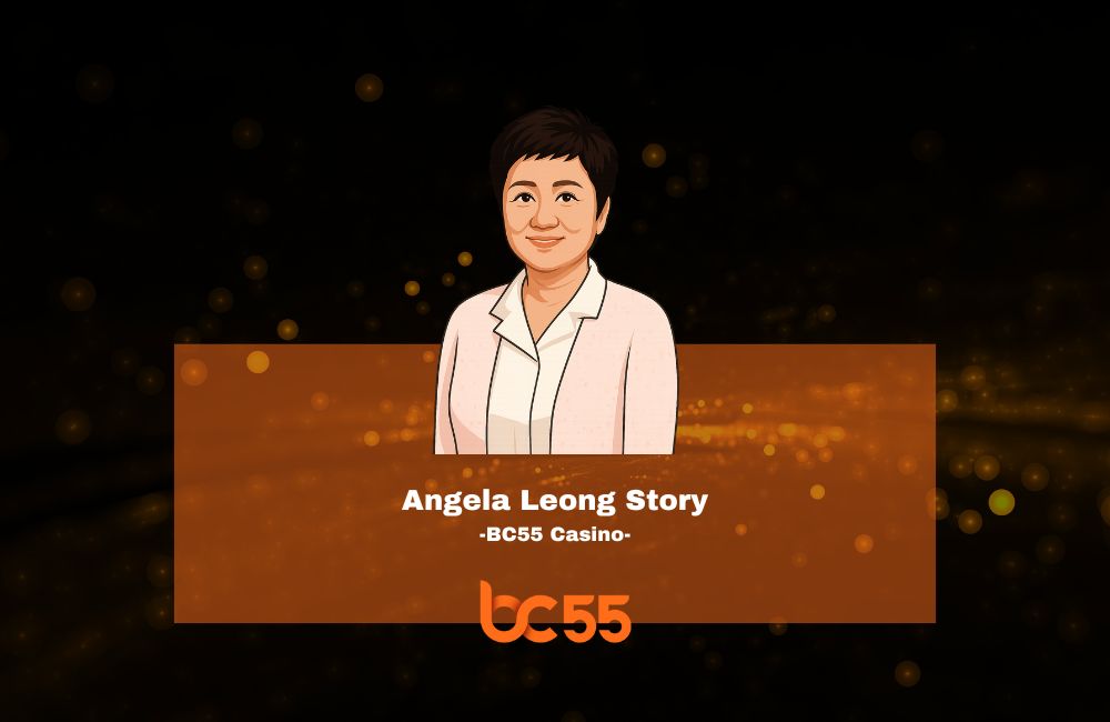 bc55 casino stories angela leong story